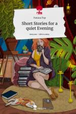 Short Stories for a quiet Evening. Life is a Story - story.one af Natasa Pap