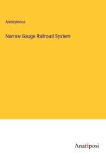 Narrow Gauge Railroad System af Anonymous