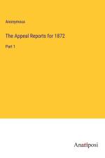 The Appeal Reports for 1872 af Anonymous