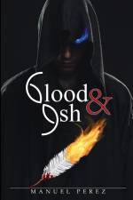 Blood and Ash af Manuel Perez