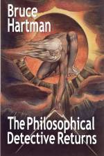 The Philosophical Detective Returns af Bruce Hartman