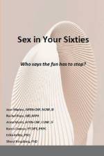 Sex in Your Sixties: Who says the fun has to stop? af Anna Myers