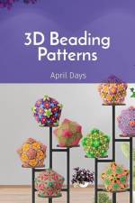 3D Beading Patterns: 20-faced Ball Projects af April Days