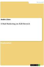 E-Mail-Marketing im B2B Bereich af Andre Löwe