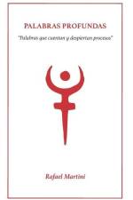 Palabras profundas af Rafael Martini