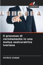 Il processo di reclutamento in una mutua assicuratrice ivoriana af Patrice Sonan