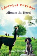 Laurobel Cottage - Alfonso The Hero! af David L Randall