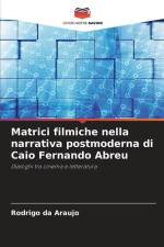 Matrici filmiche nella narrativa postmoderna di Caio Fernando Abreu af Rodrigo Da Araujo