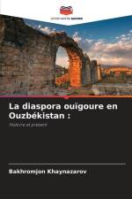 La diaspora ouïgoure en Ouzbékistan : af Bakhromjon Khaynazarov