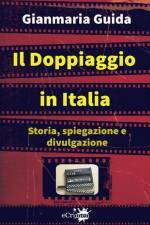 Il doppiaggio in Italia af Gianmaria Guida
