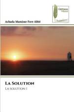 La Solution af Achada Mamisse Fore Abbé