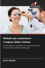 Metodi per esaminare l'organo della visione af Je. N. Bilalov
