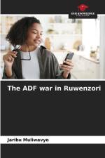 The ADF war in Ruwenzori af Jaribu Muliwavyo