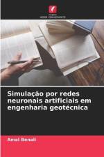 Simulação por redes neuronais artificiais em engenharia geotécnica af Amal Benali