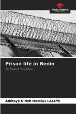 Prison life in Benin af Adétoyé Ulrich Marcias Laleye
