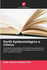 Perfil Epidemiológico e Clínico af Dady Hassan Mwana-Yile