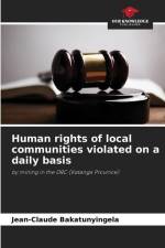 Human rights of local communities violated on a daily basis af Jean-Claude Bakatunyingela