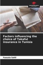 Factors influencing the choice of Takaful insurance in Tunisia af Faouzia Sahli
