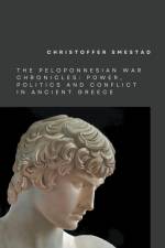 The Peloponnesian War Chronicles af Christoffer Smestad