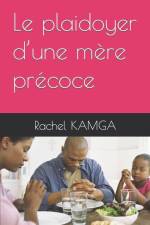 Le plaidoyer d'une mère précoce af Rachel Kamga