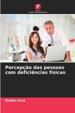 Percepção das pessoas com deficiências físicas af Élodie Focé
