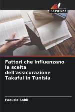 Fattori che influenzano la scelta dell'assicurazione Takaful in Tunisia af Faouzia Sahli