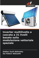 Inverter multilivello a cascata a 31 livelli basato sulla modulazione vettoriale spaziale af Sekhar Sunil Akkisetty