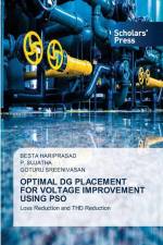 OPTIMAL DG PLACEMENT FOR VOLTAGE IMPROVEMENT USING PSO af Besta Hariprasad