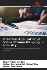 Practical Application of Value Stream Mapping in Industry af Kauê F Dias Ventris