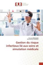 Gestion du risque infectieux lié aux soins et simulation médicale af Hanane Benaldjia