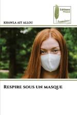 Respire sous un masque af Khawla Ait Allou