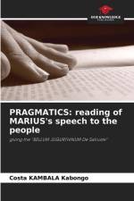 PRAGMATICS: reading of MARIUS's speech to the people af Costa Kambala Kabongo