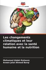 Les changements climatiques et leur relation avec la santé humaine et la nutrition af Mohamed Abdel-Raheem