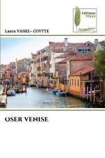 OSER VENISE af Laura Vanel- Coytte