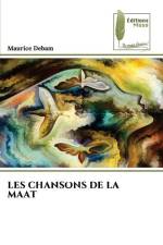 LES CHANSONS DE LA MAAT af Maurice Debam