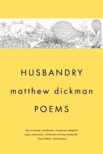 Husbandry af Matthew Dickman