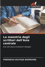 La maestria degli scrittori dell'Asia centrale af Pardaeva Dilfuza Raimovna