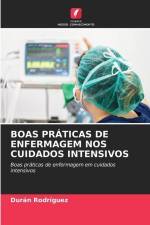 BOAS PRÁTICAS DE ENFERMAGEM NOS CUIDADOS INTENSIVOS af Durán Rodríguez