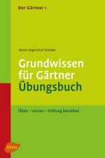 Der Gärtner 1. Grundwissen für Gärtner. Übungsbuch af Martin Degen