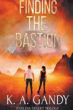 Finding the Bastion af K. A. Gandy