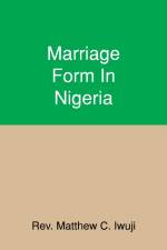 Marriage Form In Nigeria af Rev. Matthew C. Iwuji