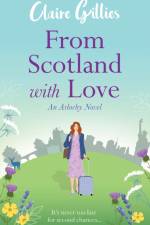 From Scotland with Love af Claire Gillies
