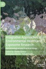 Integrative Approaches in Environmental Health and Exposome Research af Élodie Giroux