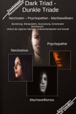 Dark Triad - Dunkle Triade Narzissten ¿ Psychopathen ¿ Machiavellisten af Holger Kiefer