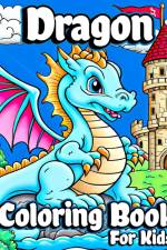 Dragon Coloring Book for Kids af Luna B. Helle