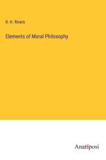 Elements of Moral Philosophy af R. H. Rivers
