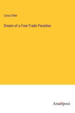 Dream of a Free-Trade Paradise af Cyrus Elder