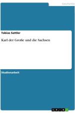 Karl der Große und die Sachsen af Tobias Sattler