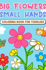 Big flowers, small hands - coloring book for toddlers af Astrid Tate