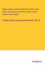 Cobden Club Essays Second Series 1871-2 af Emile Laveleye